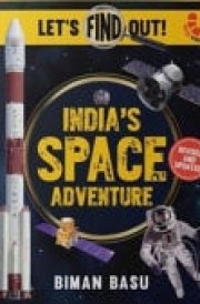 India's Space Adventure Let's Find Out