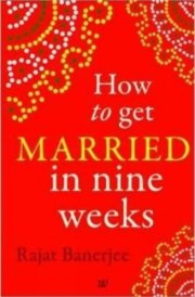 How to Get Married in Nine Weeks