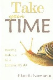 Take Your Time Finding Balance in a Hurried World