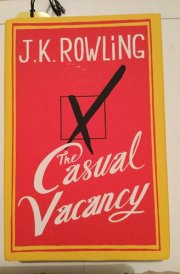 The Casual Vacancy 1st (first) Edition by Rowling, J.K. published by Little, Brown and Company (2012) Hardcover