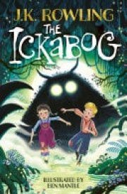 The Ickabog The bestselling fairytale, now illustrated by Ben Mantle