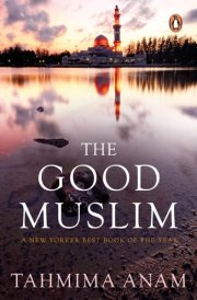 The Good Muslim A Novel