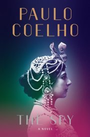 The Spy Paperback [Paperback] [Jan 01, 2018] Paulo Coelho