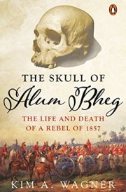 The Skull of Alum Bheg [Hardcover] [Jan 01, 2018] Dr Kim A Wagner