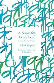 Name for Every Leaf Selected Poems, 1959-2015