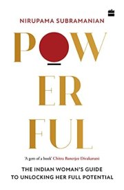 Powerful The Indian Woman's Guide to Unlocking Her Full Potential