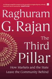 The Third Pillar How Markets and the State Leave the Community Behind