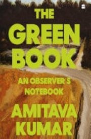 THE GREEN BOOK AN OBSERVER'S NOTEBOOK