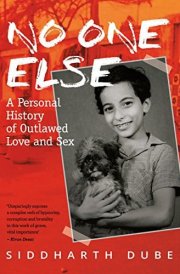 No One Else A Personal History of Outlawed Love and Sex