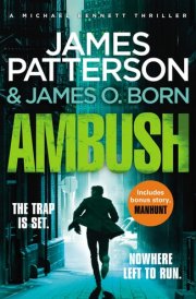 Ambush (Michael Bennett 11). Ruthless Killers Are Closing in on Michael Bennett