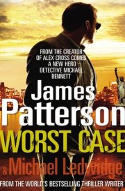 Worst Case - Michael Bennett Book 3