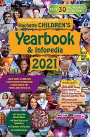 Hachette Children's Yearbook & Infopedia 2021