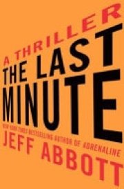 The Last Minute [A Thriller]