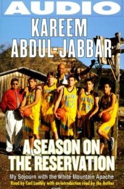 A Season on the Reservation