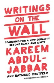 Writings on the Wall Lib/E: Searching for a New Equality Beyond Black and White