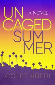 Uncaged Summer