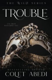 Trouble