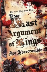 Last Argument of Kings Book Three