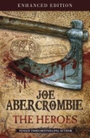 The Heroes A First Law Novel