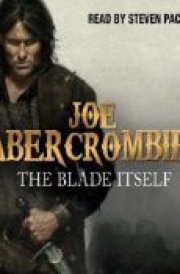 The Blade Itself (The First Law: Book One)