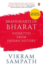 Bravehearts of Bharat Vignettes from Indian History