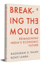 Breaking the Mould Reimagining India's Economic Future