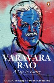 Varavara Rao A Life in Poetry
