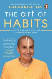 The Art of Habits 40 Stories to Uplift the Mind and Transform the Heart