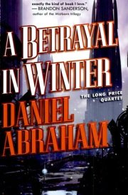 A Betrayal in Winter The Long Price Quartet