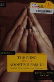 Handbook on Thriving As an Adoptive Family Real-Life Solutions to Common Challenges