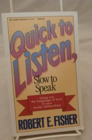 Quick to Listen, Slow to Speak