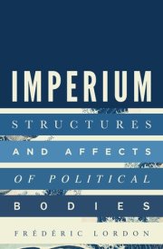 Imperium Structures and Affects of Political Bodies