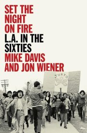 Set the Night on Fire L.A. in the Sixties