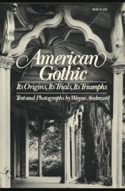American gothic: Its origins, its trials, its triumphs