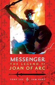Messenger The Legend of Joan of Arc