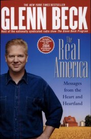 The Real America Messages from the Heart and Heartland
