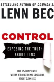 Control: Exposing the Truth About Guns