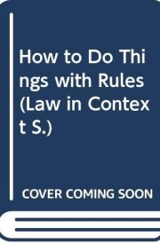 How to Do Things with Rules A Primer of Interpretation