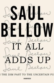 It All Adds Up: From the Dim Past to the Uncertain Future