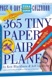 365 Tiny Paper Airplanes Calendar 2011