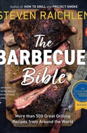 The Barbecue! Bible 10th Anniversary Edition