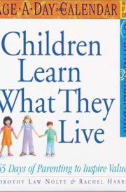Children Learn What They Live 2003 Calendar: 365 Days of Parenting to Inspire Values