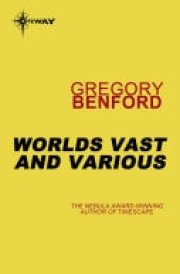 Worlds Vast and Various