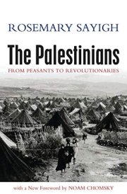 The Palestinians: From Peasants to Revolutionaries