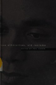 New Ethnicities, Old Racisms