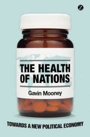 The Health of Nations Towards a New Political Economy