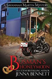 Busman's Honeymoon The Savannah Martin Honeymoon Novella