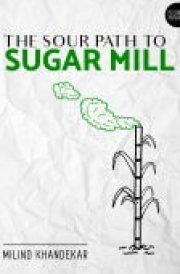 The sour path to sugar mill (Penguin Petit)