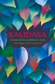 Kumarasambhavam The Origin of the Young God