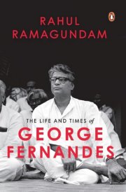 The Life and Times of George Fernandes